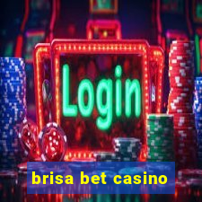 brisa bet casino